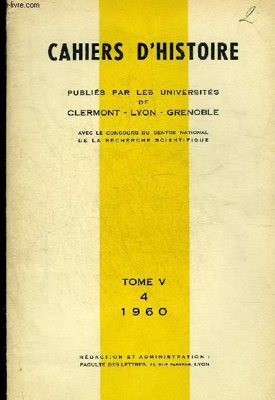 CAHIERS D'HISTOIRE TOME V 5 1960 - TIRE A PART : LES PEREIRE ET L'AFFAIRE DE LA BANQUE DE SAVOIE PAR JEAN BOUVIER.