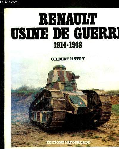 RENAULT USINE DE GUERRE 1914-1918.