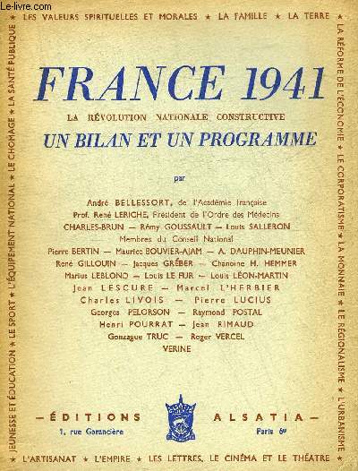 FRANCE 1941 LA REVOLUTION NATIONALE CONSTRUCTIVE UN BILAN ET UN PROGRAMME.
