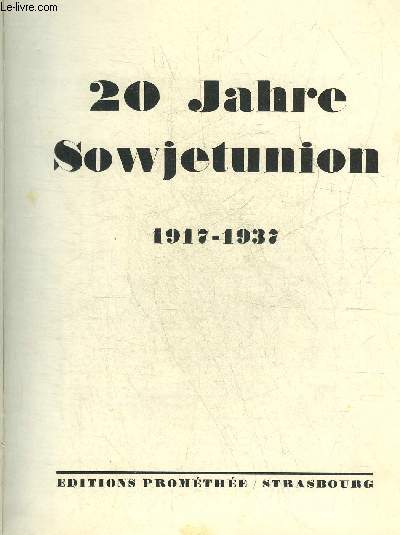 20 JAHRE SOWJETUNION 1917-1937.