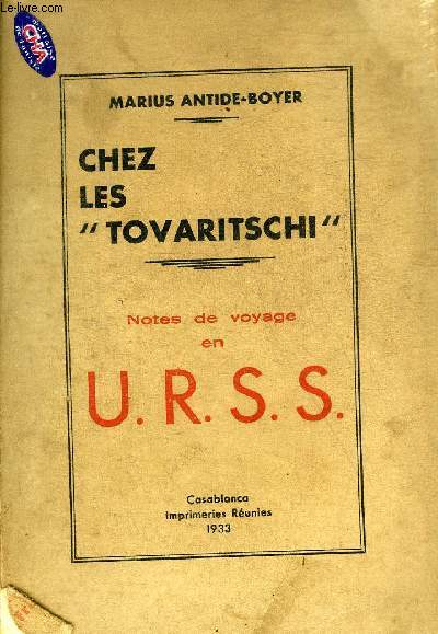 CHEZ LES TOVARITSCHI - NOTES DE VOYAGE EN URSS.