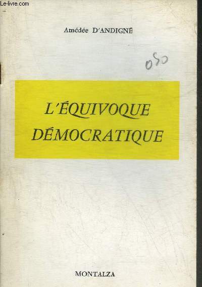 L'EQUIVOQUE DEMOCRATIQUE.