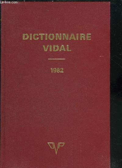 DICTIONNAIRE VIDAL 1982.