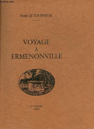 VOYAGE A ERMENONVILLE.