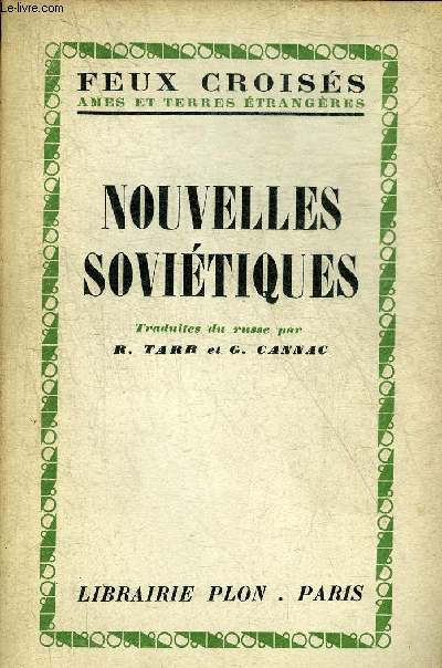 NOUVELLES SOVIETIQUES - COLLECTION FEUX CROISES AMES ET TERRES ETRANGERES.