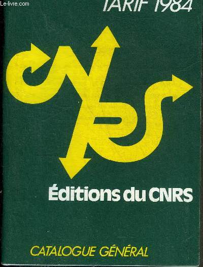 CATALOGUE GENERAL EDITIONS DU CNRS TARIF 1984.