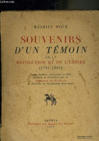 SOUVENIRS D'UN TEMOIN DE LA REVOLUTION ET DE L'EMPIRE 1791-1803.