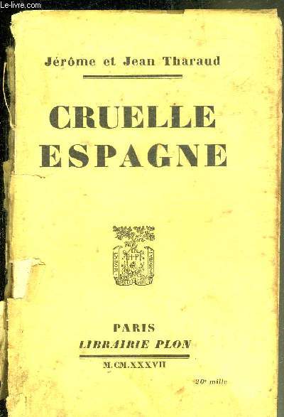 CRUELLE ESPAGNE.