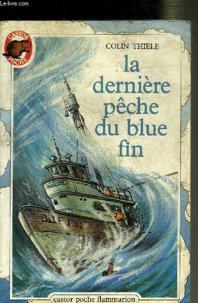 LA DERNIERE PECHE DU BLUE FIN - COLLECTION CASTOR POCHE N138.