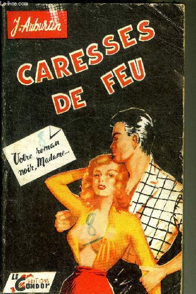 CARESSES DE FEU.