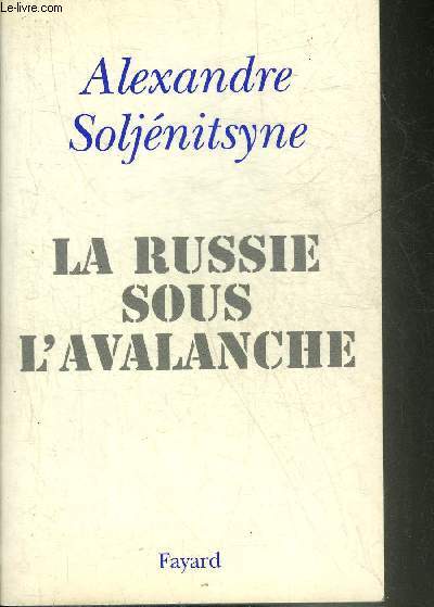 LA RUSSIE SOUS L'AVALANCHE.