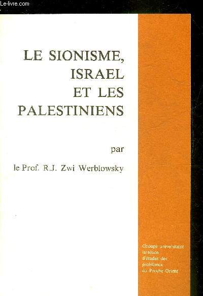 LE SIONISME ISRAEL ET LES PALESTINIENS.