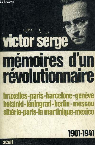 MEMOIRES D'UN REVOLUTIONAIRE 1901-1941.