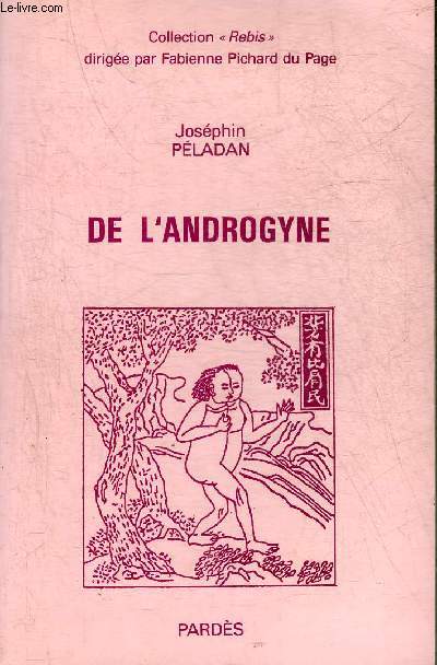 DE L'ANDROGYNE THEORIE PRATIQUE - COLLECTION REBIS.