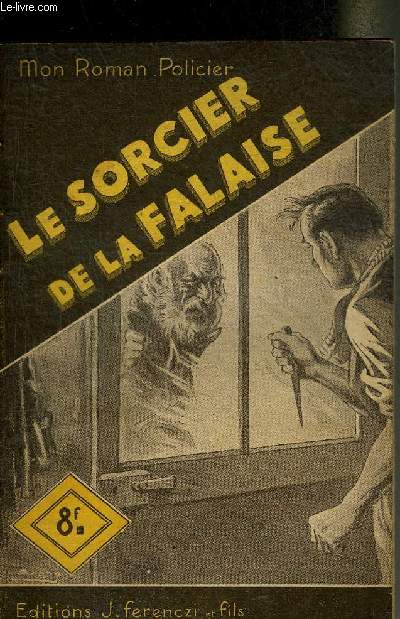 LE SORCIER DE LA FALAISE - ROMAN POLICIER.