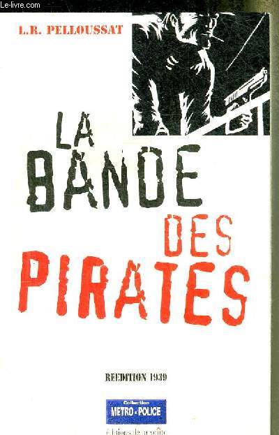 LA BANDE DES PIRATES - COLLECTION METRO POLICE.