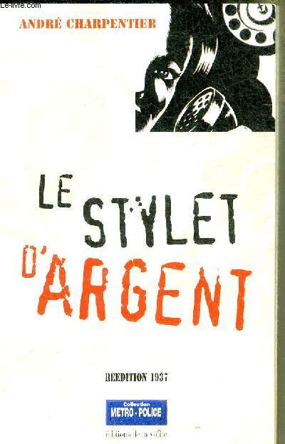 LE STYLET D'ARGENT - COLLECTION METRO POLICE.