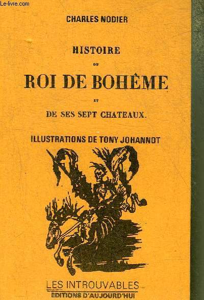 HISTOIRE DU ROI DE BOHEME ET DE SES SEPT CHATEAUX.