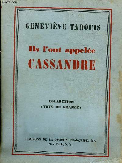 ILS L'ONT APPELEE CASSANDRE - COLLECTION VOIX DE FRANCE.