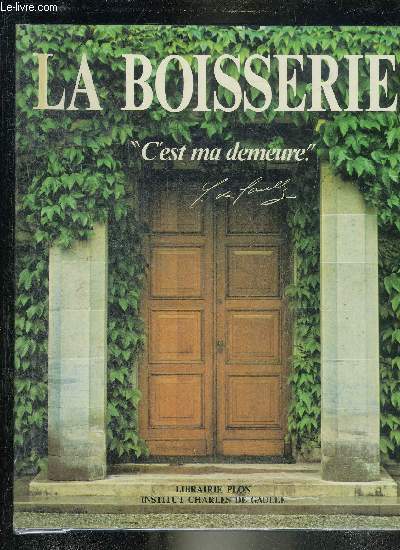 LA BOISSERIE - C'EST MA DEMEURE.