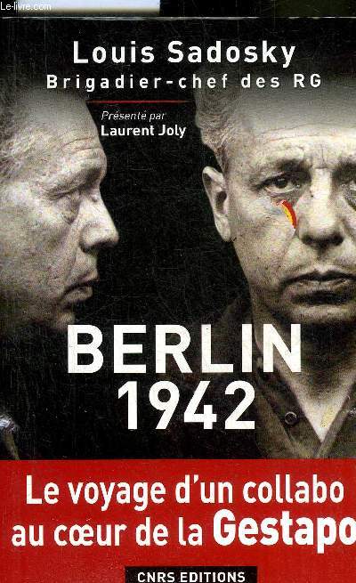 BERLIN 1942 CHRONIQUE D'UNE DETENTION PAR LA GESTAPO.