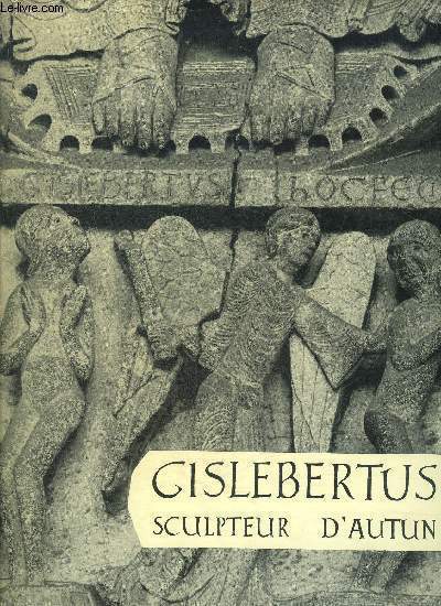 GISLEBERTUS SCULPTEUR D'AUTUN.