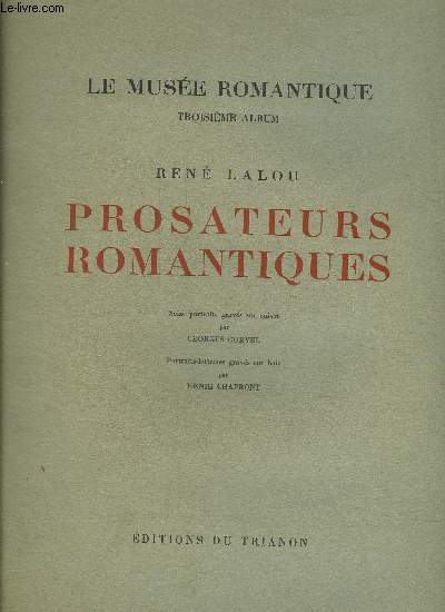LE MUSEE ROMANTIQUE TROISIEME ALBUM - PROSATEURS ROMANTIQUES.