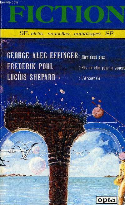 FICTION N385 AVRIL 1987 - Editorial par Daniel Walther - hier n'est plus par George Alec Effinger - pas un clou pour la soucoupe par Frederik PHL - l'arcevoalo par Lucius Shepard - magie de reine magie de pion par Ian Watson etc.