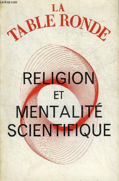 LA TABLE RONDE N228 JANVIER 1967 - RELIGION ET MENTALITE SCIENTIFIQUE.
