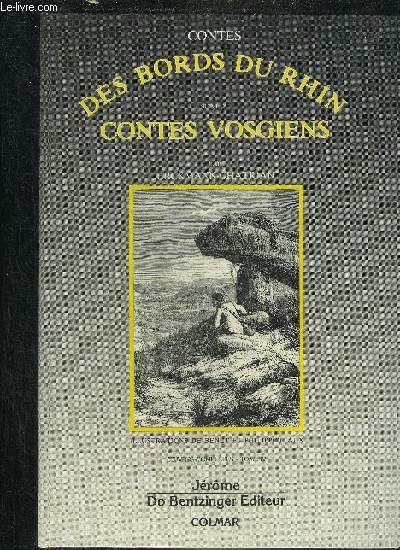 CONTES DES BORDS DU RHIN SUIVI DE CONTES VOSGIENS - OEUVRES COMPLETES TOME 4.