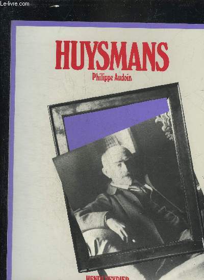 J.K. HUYSMANS - COLLECTION LES PLUMES DU TEMPS.