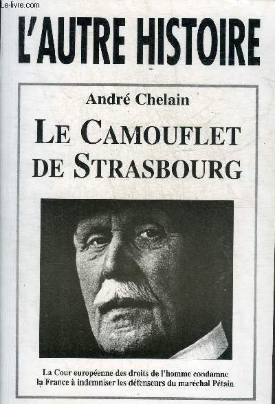 LE CAMOUFLET DE STRASBOURG - QUAND LA COUR EUROPEENNE DES DROITS DE L'HOMME RAPPELLE A L'ORDRE LES FOSSOYEURS DE LA LIBERTE D'EXPRESSION EN FRANCE.