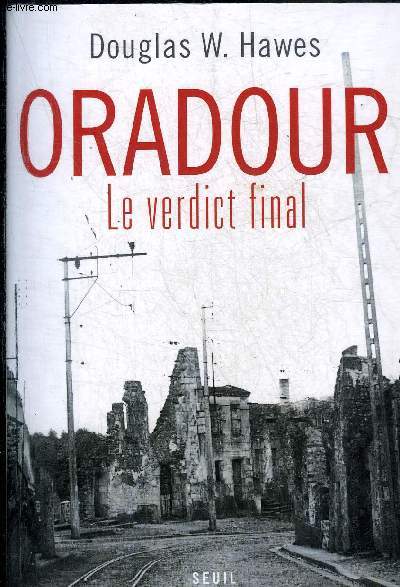 ORADOUR LE VERDICT FINAL.