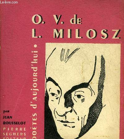 OSCAR VENCESLAS DE LUBICZ-MILOSZ - COLLECTION POETES D'AUJOURD'HUI N17.