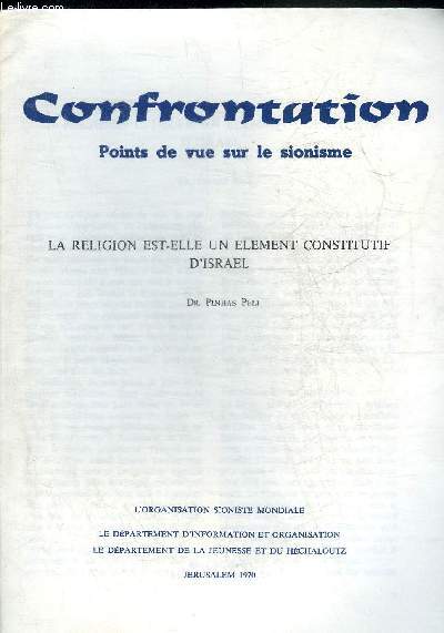 CONFRONTATION POINTS DE VUE SUR LE SIONISME - LA RELIGION EST ELLE UN ELEMENT CONSTITUTIF D'ISRAEL.