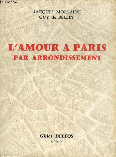 L'AMOUR A PARIS PAR ARRONDISSEMENT.