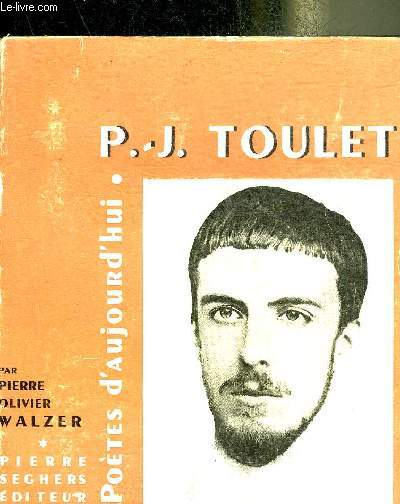 PAUL JEAN TOULET - COLLECTION POETES D'AUJOURD'HUI N°42.