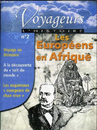 LES VOYAGES DE L'HISTOIRE N2 LES EUROPEENS EN AFRIQUE - voyage en Birmanie -  la dcouverte du 