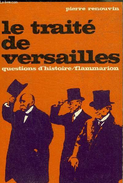 LE TRAITE DE VERSAILLES - COLLECTION QUESTIONS D'HISTOIRE N9.