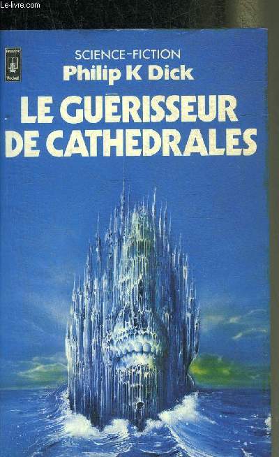 LE GUERISSEUR DE CATHEDRALES - COLLECTION SCIENCE FICTION N5083.