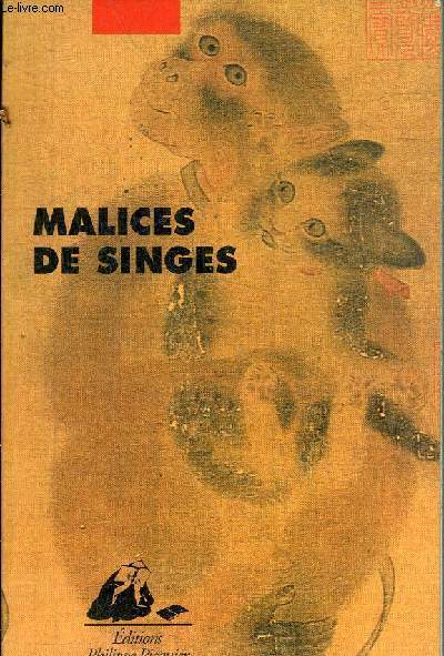 MALICES DE SINGES.