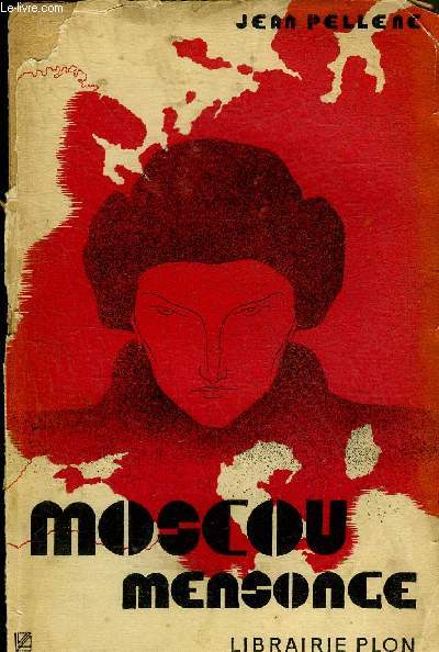 MOSCOU MENSONGE + ENVOI DE L'AUTEUR.