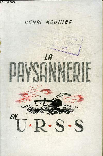 LA PAYSANNERIE EN URSS.