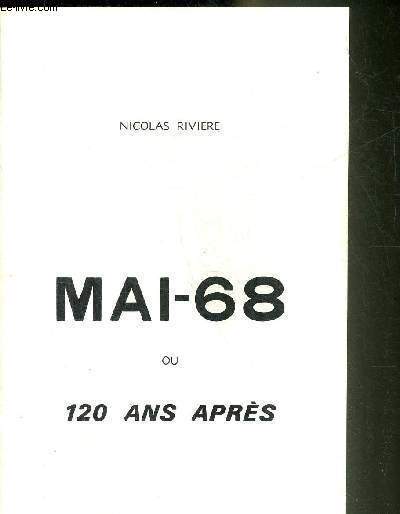 MAI 68 OU 120 ANS APRES.