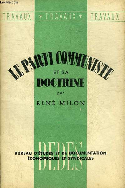 LE PARTI COMMUNISTE ET SA DOCTRINE.