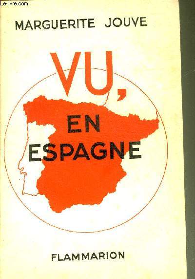 VU EN ESPAGNE FEVRIER 1936 - FEVRIER 1937.