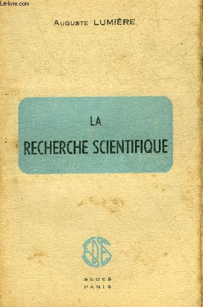 LA RECHERCHE SCIENTIFIQUE.