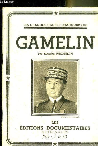 GAMELIN - COLLECTION LES GRANDES FIGURES D'AUJOURD'HUI N1.