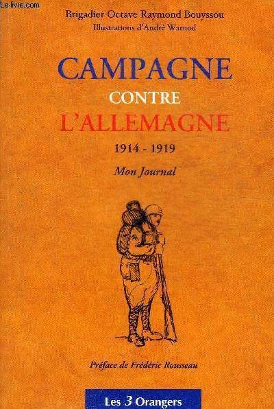 CAMPAGNE CONTRE L'ALLEMAGNE 1914-1919 MON JOURNAL.