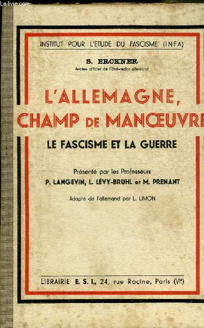 L'ALLEMAGNE CHAMP DE MANOEUVRE LE FASCISME ET LA GUERRE.